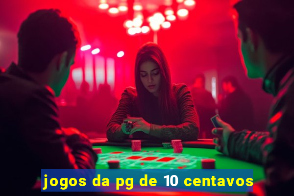 jogos da pg de 10 centavos